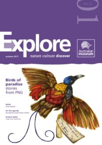 thumbnail of Brendan Atkins ‘Art meets Science’ Explore Australian Museum Magazine Autumn Issue 2011 (cover & article)